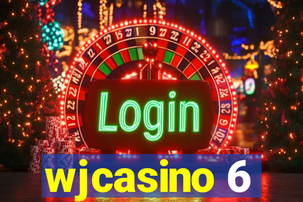 wjcasino 6